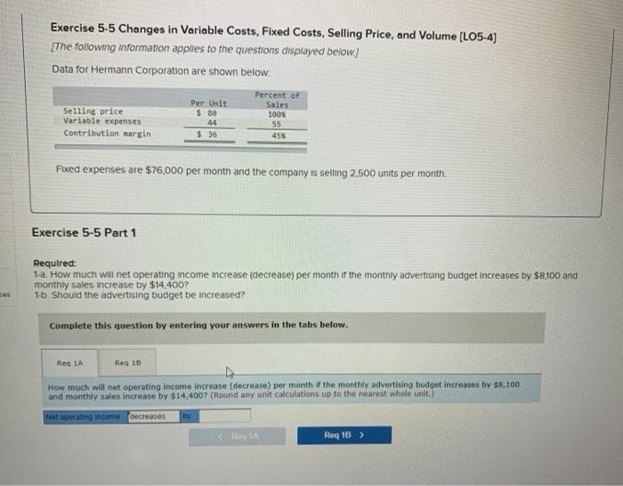  Exercise 5-5 Changes in Variable Costs, Fixed Costs, Selling Price, and