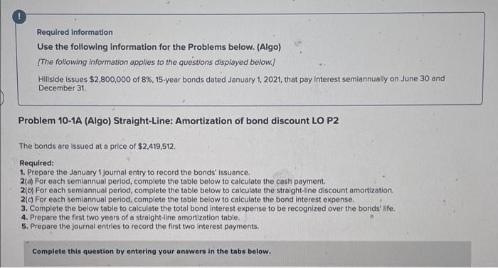  ! Required information Use the following information for the Problems below.