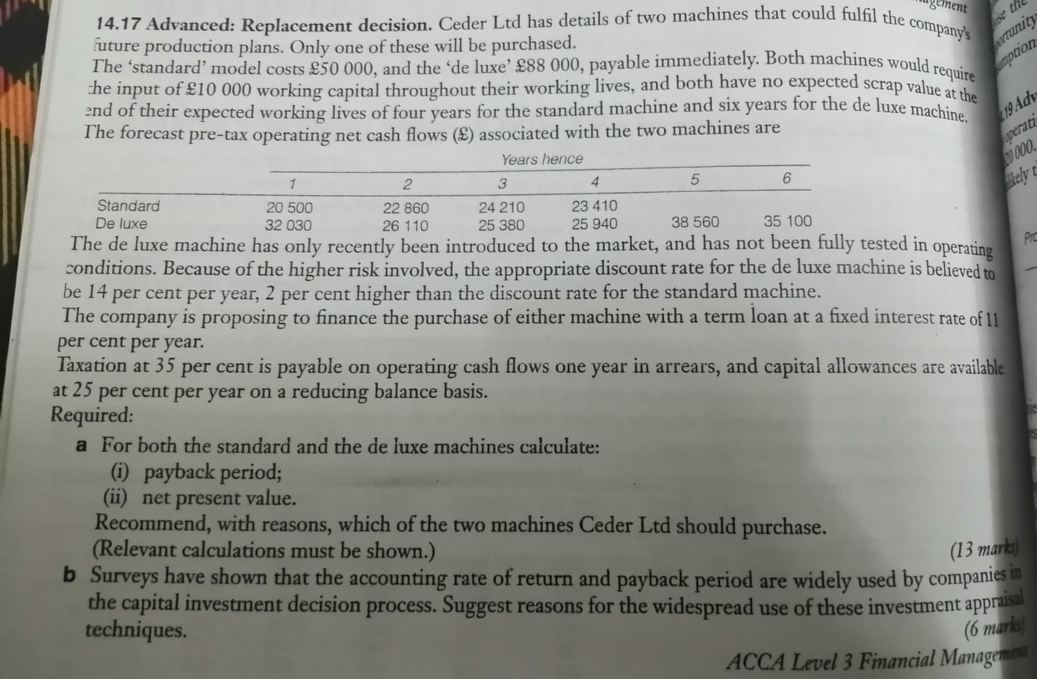  ement se thic 14.17 Advanced: Replacement decision. Ceder Ltd has details