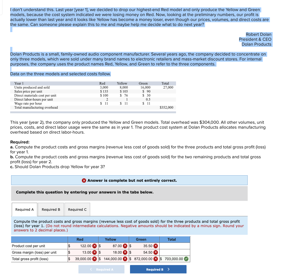I dont understand this. Last year [year 1], we decided to drop