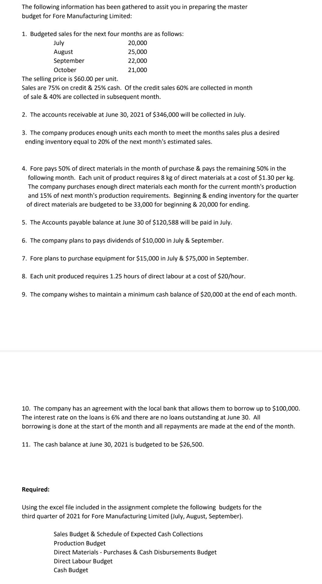 I want answer in excel as soon as possible The following information