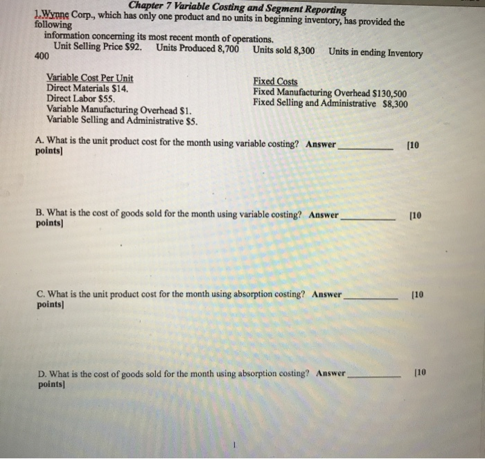  Chapter 7 Variable Costing and Segment Reporting 1.Wynne Corp., which has
