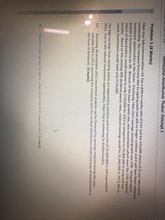  Niunkumar Anantkumar Thakor: Attempt 1 Problem 5 (8 Marks) Fiber-One Telecommunications