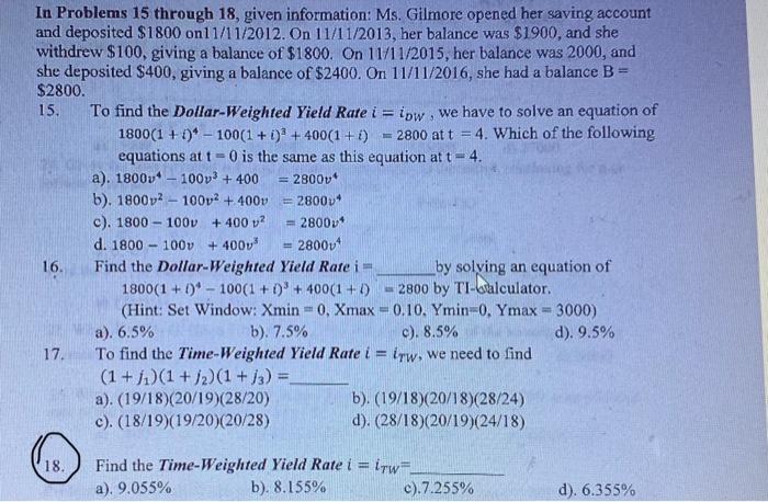  In Problems 15 through 18, given information: Ms. Gilmore opened her