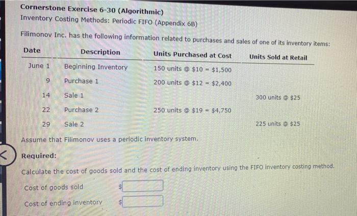  Cornerstone Exercise 6-30 (Algorithmic) Inventory Costing Methods: Periodic FIFO (Appendix 6B)