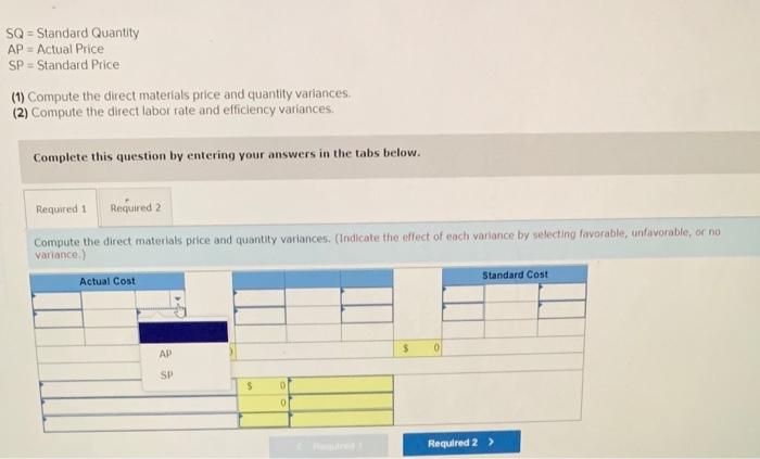 year Actual direct materials used Actual direct labore Actual units produced Standard