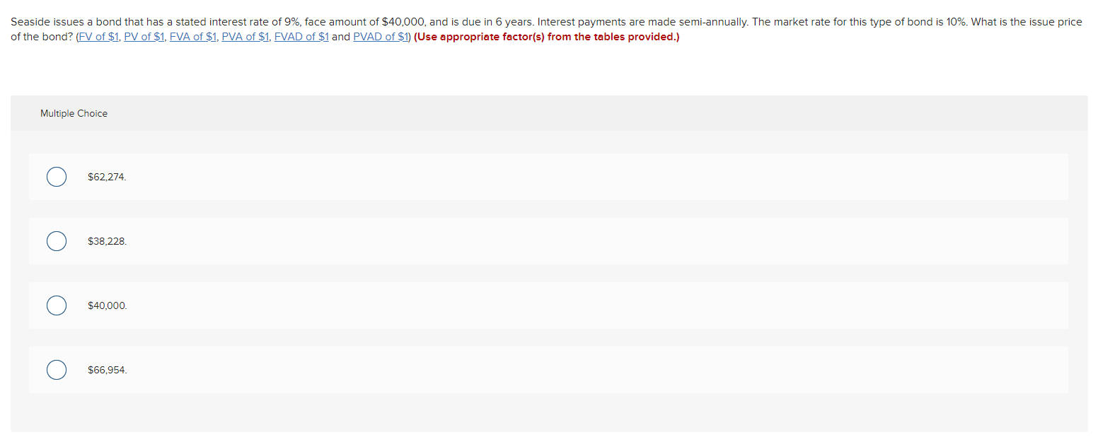 Seaside issues a bond that has a stated interest rate of