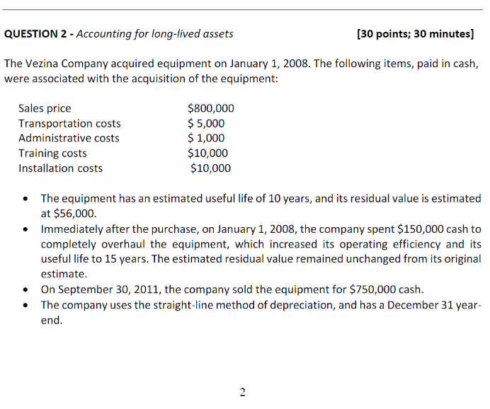  Show all work please. QUESTION 2 - Accounting for long-lived assets