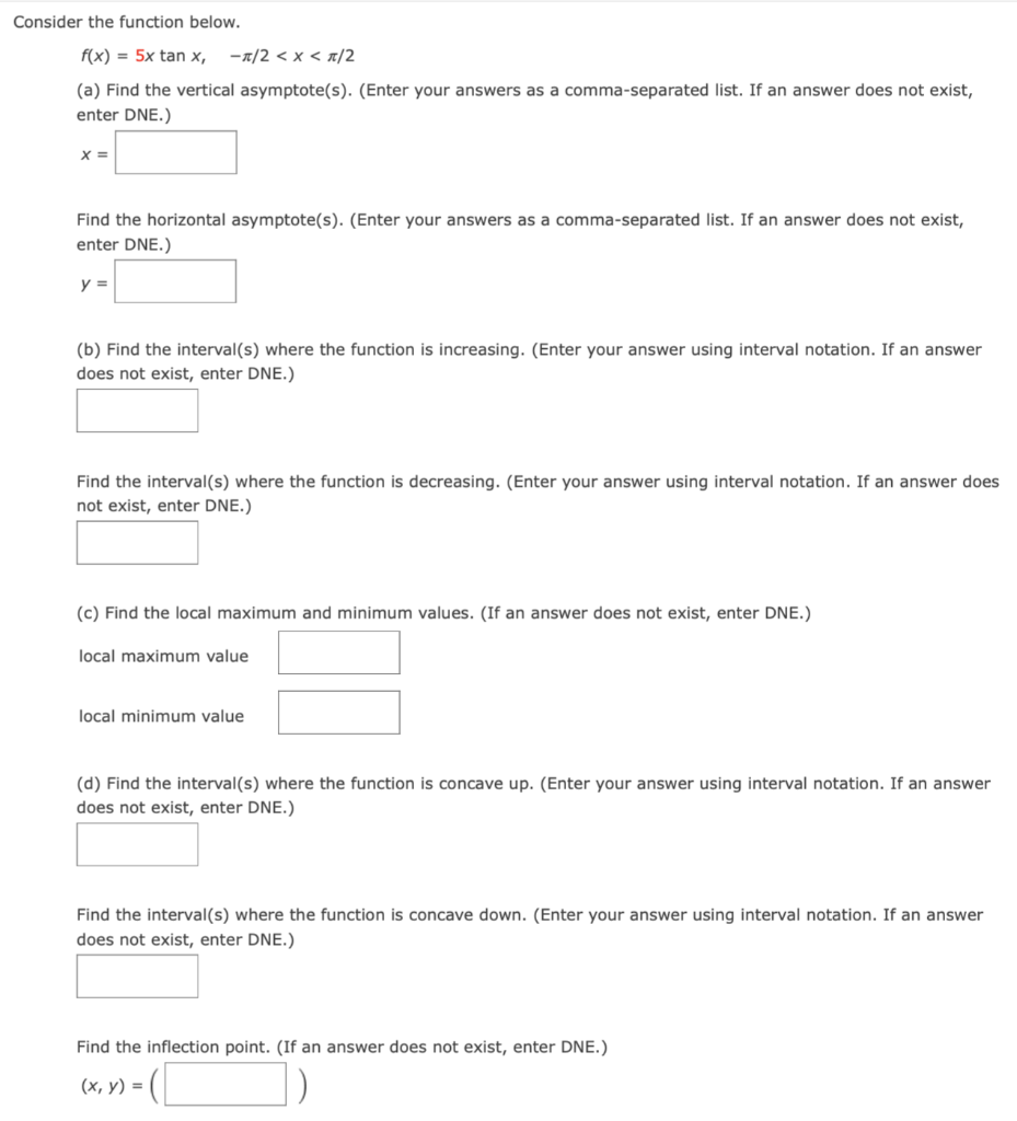 Consider the function below. f(x) = 5x tan x, (a) Find the