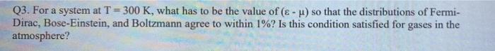 Please provide a clear solutions with steps - Q3. For a system
