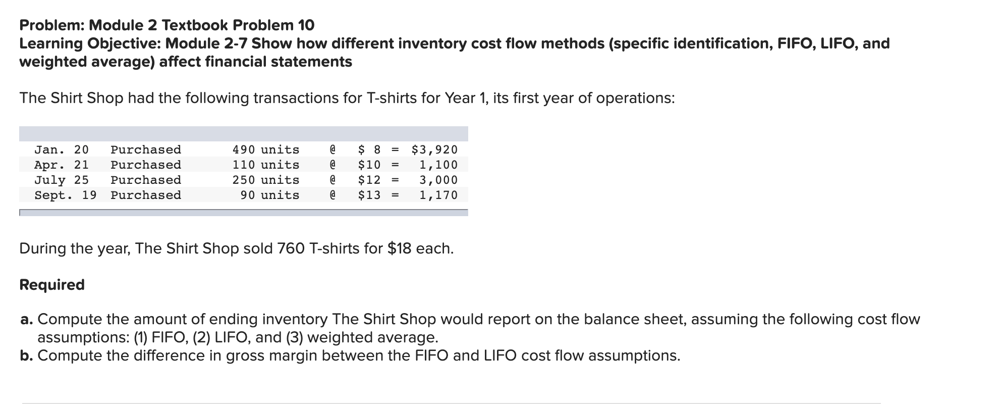  Problem: Module 2 Textbook Problem 10 Learning Objective: Module 2-7 Show