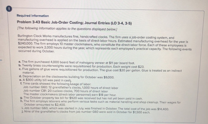  i need the journal entries for a-j Required Information Problem 3-43