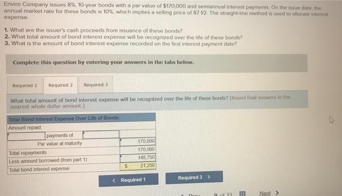 please help Enviro Company issues 8%, 10-year bonds with a par value