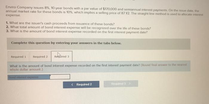of $170,000 and semiannual interest payments on the issue date, the annual