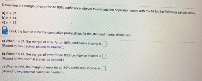  Determine the margin of error for an 80% confidence interval to