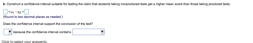 independent simple random samples Proctored Nonproctore selected from normally distributed populations, and
