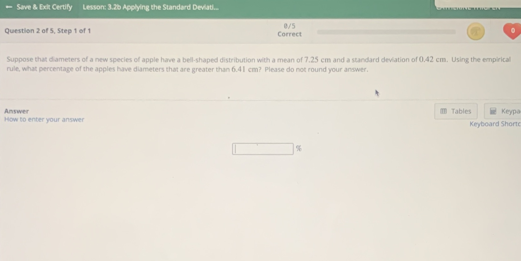  - Save & Exit Certify Lesson: 3.2b Applying the Standard Deviation.