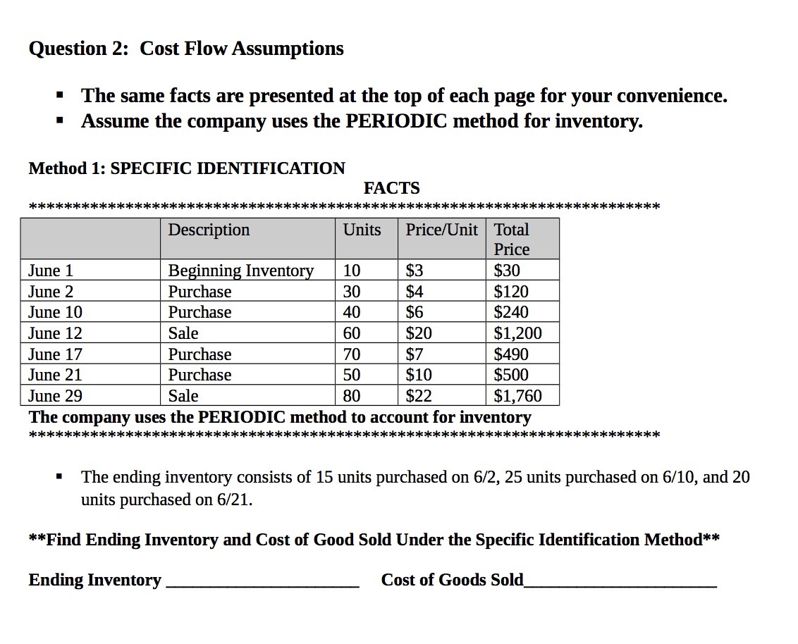  Question 2 : Cost Flow Assumptions " The same facts are