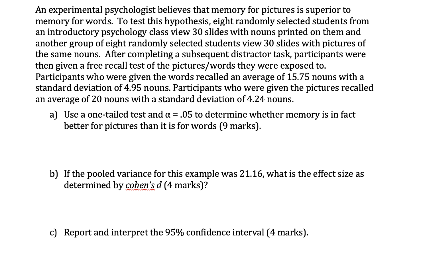 i have attached the questions can u please explain what formulas you