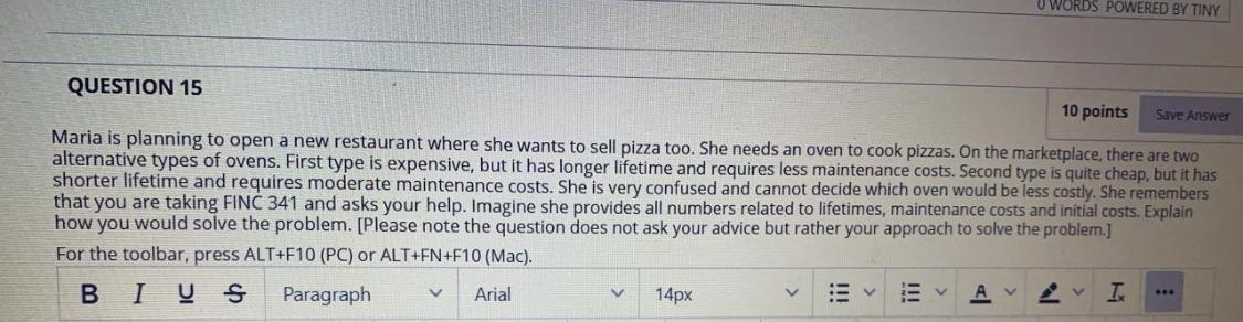  WORDS POWERED BY TINY QUESTION 15 10 points Save Answer Maria