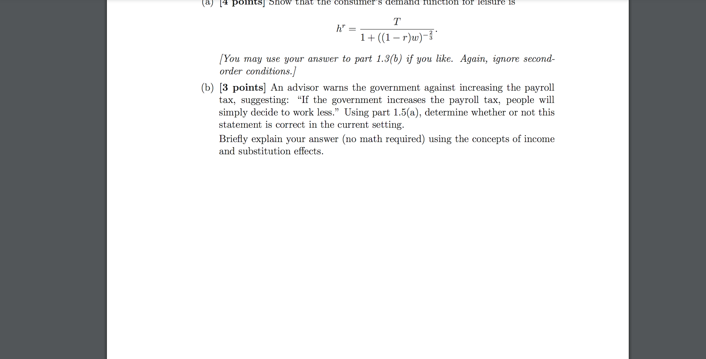 to the budget constraint c+wh = wT+I. As in lectures, we can