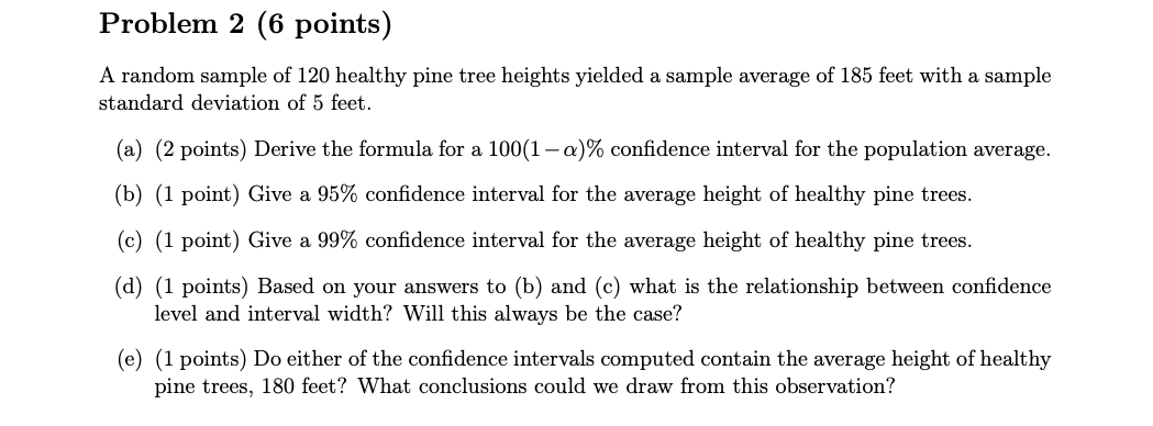 Problem 2 (6 points) A random sample of 120 healthy pine