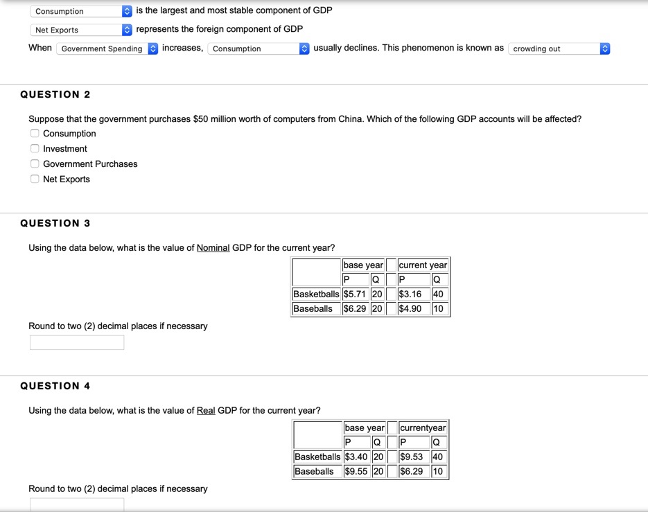 Answer fillings and everything please Consumption is the largest and most stable