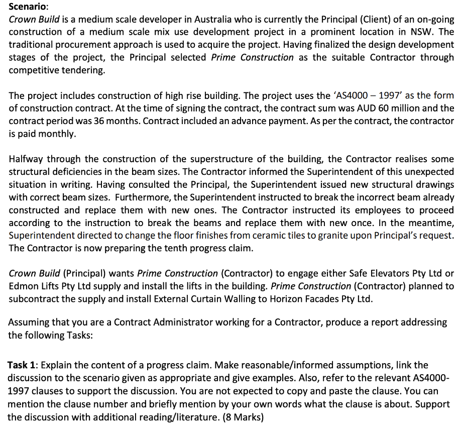  Scenario: Crown Buiid is a medium scale developer in Australia who
