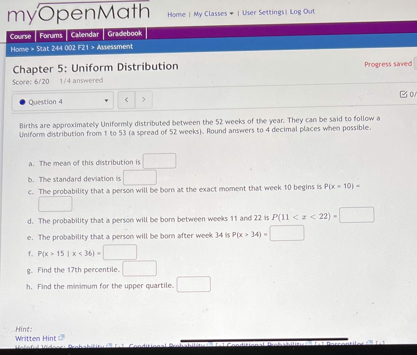 Need some help with this uniform distribution problem. All parts. Any suggestions