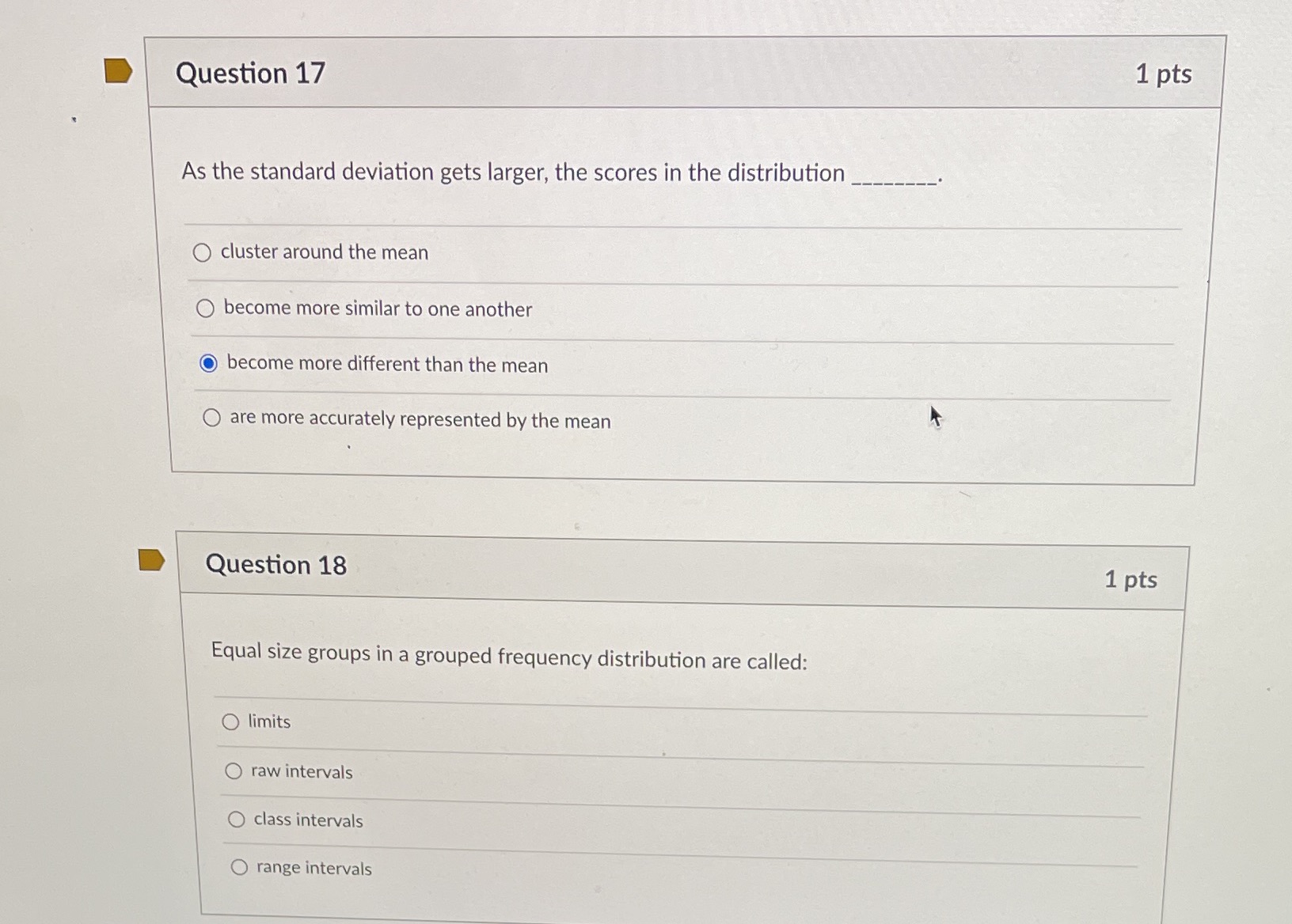 Asap pls Question 17 1 pts As the standard deviation gets larger,