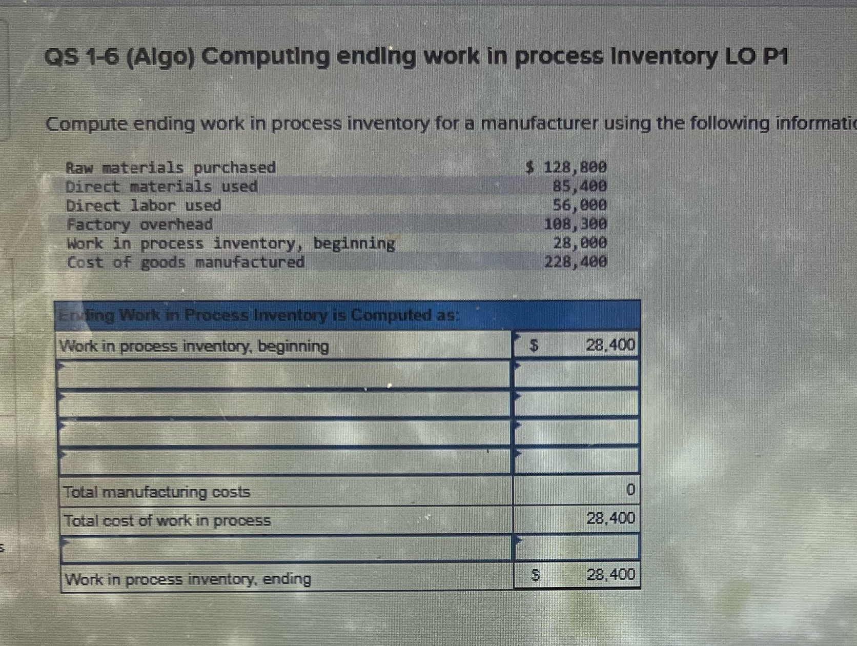  QS 1-6 (Algo) Computing ending work in process Inventory LO P1