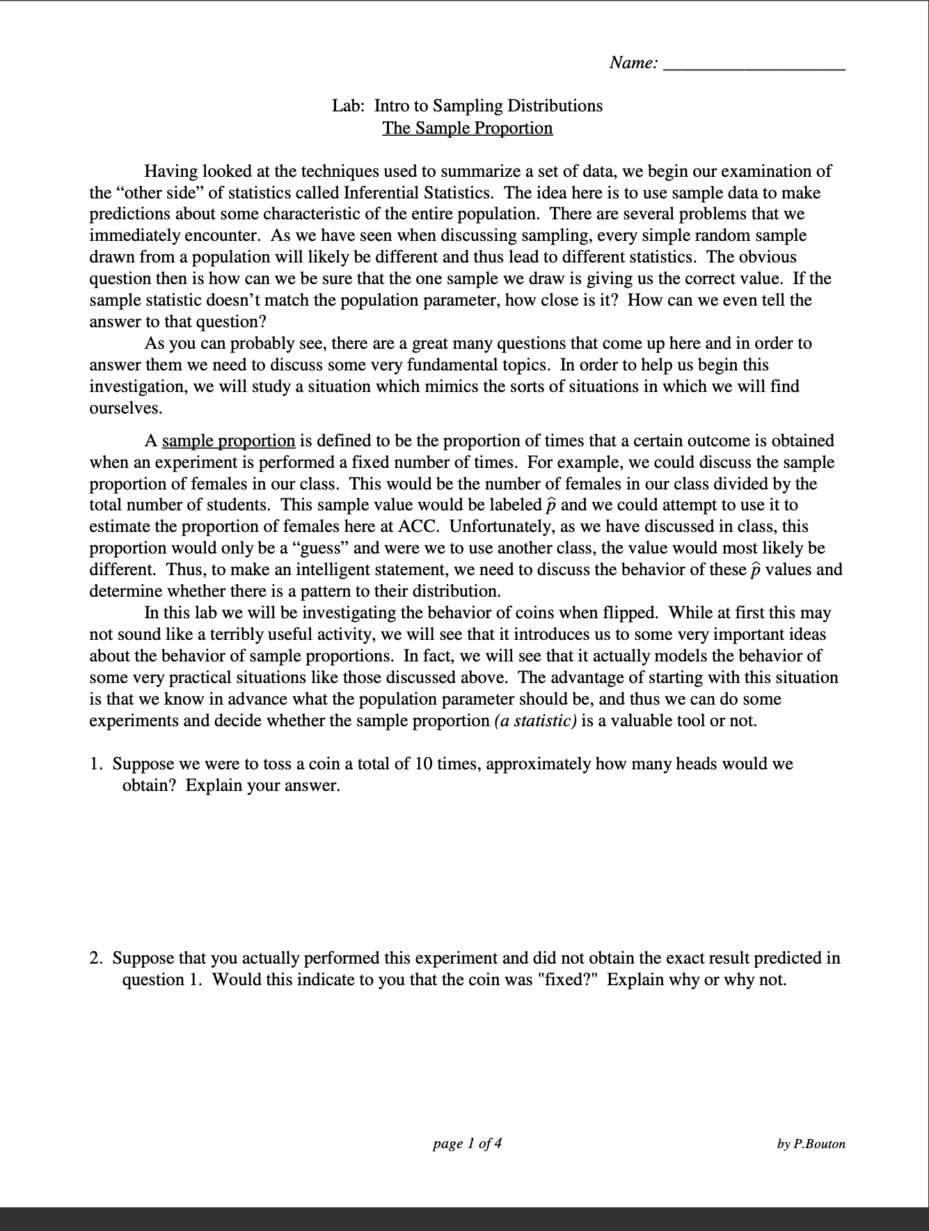 those samples, there will most likely be some differences between the values.