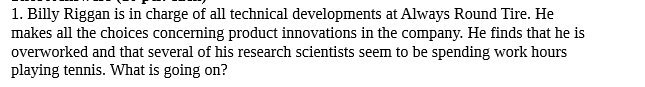 1. Billy Riggan is in charge of all technical developments at