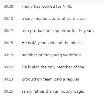 00:08 Henry has worked for N 49, 00:10 a small manufacturer