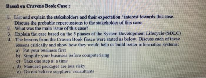 need ans for q2 Based on Cravens Book Case : 1. List