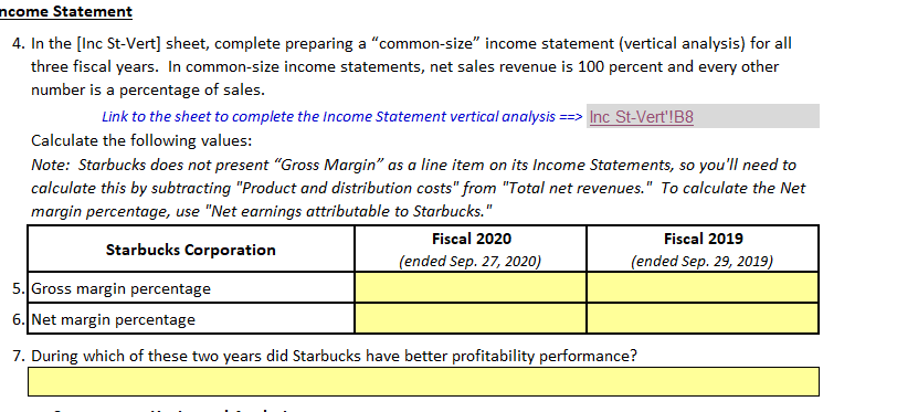  ncome Statement 4. In the [Inc St-Vert] sheet, complete preparing a