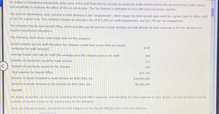 ch.10 mastery $100 Mr. Bailey is considering temporarily using some of the