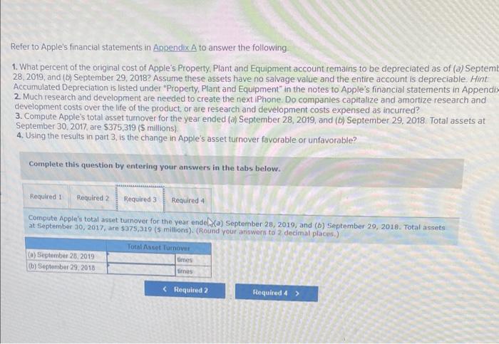 answer the following 1. What percent of the original cost of Apple's