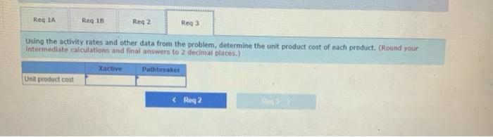 cost of each product. (Round your intermediate calculations and final answers to