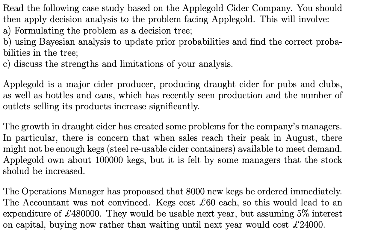 Read the following case study based on the Applegold Cider Company.