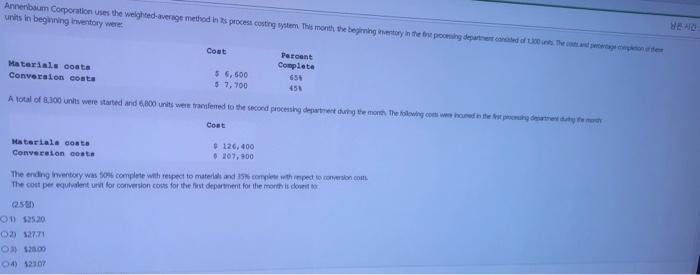  Annebum Corporation uses the weighted average method in process costing system.