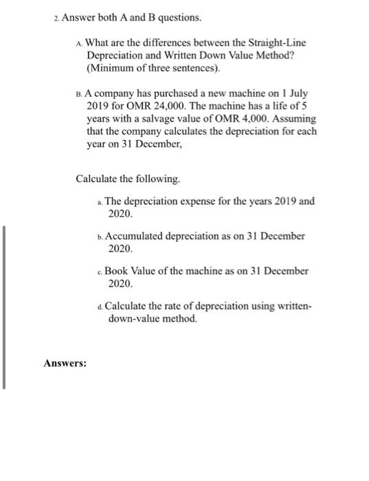  2. Answer both A and B questions. A. What are the