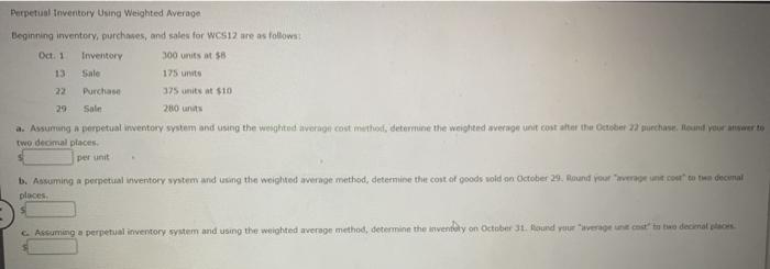  Perpetual Inventory Using Weighted Average Beginning inventory, purchases, and sales for