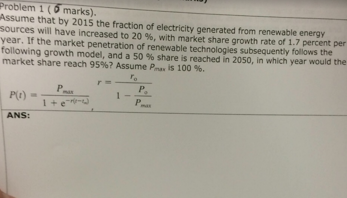 Problem 1 (0 marks). Assume that by 2015 the fraction of