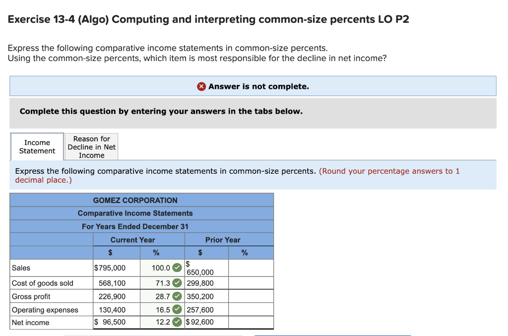Exercise 13-4 (Algo) Computing and interpreting common-size percents LO P2 Express