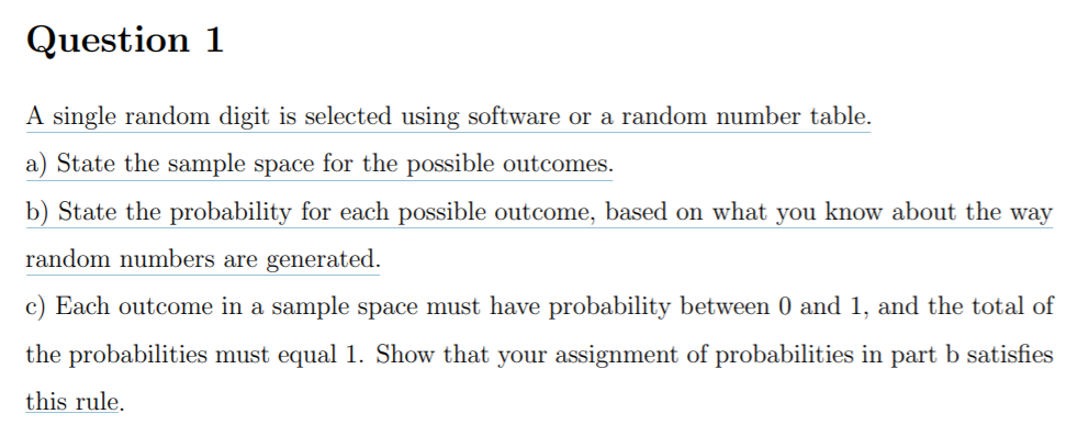  Question 1 A single random digit is selected using software or