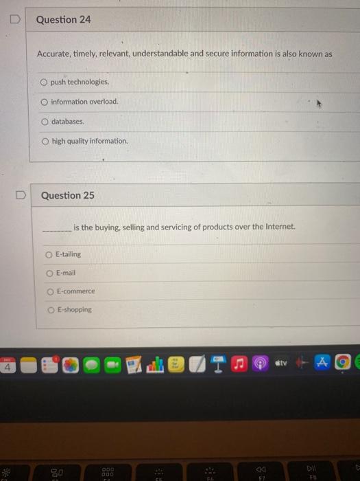  Question 24 Accurate, timely, relevant, understandable and secure information is also