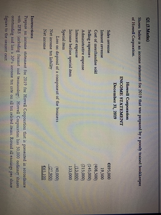  Q1 5 Marks) Shown below is an income statement for 2019