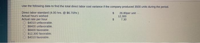  $ Use the following data to find the total direct labor