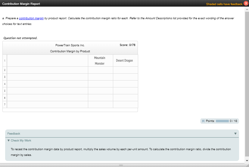 Manufacturing margin Revenues Variable cost of goods sold Variable selling expenses Instructions